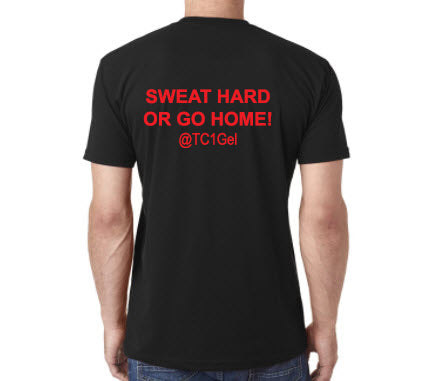 Sweat Hard or Go Home gym tshirt by TC1