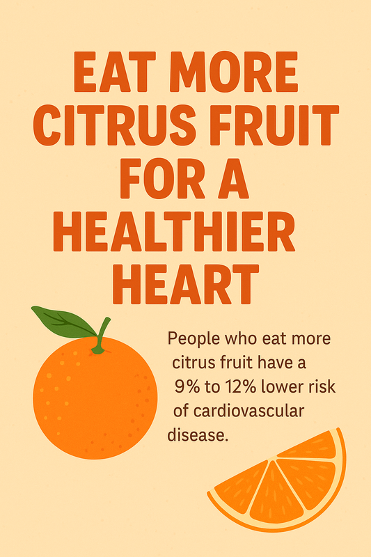 🍊 The Citrus Secret to a Healthier Heart